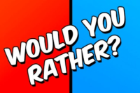 Would you Rather? img